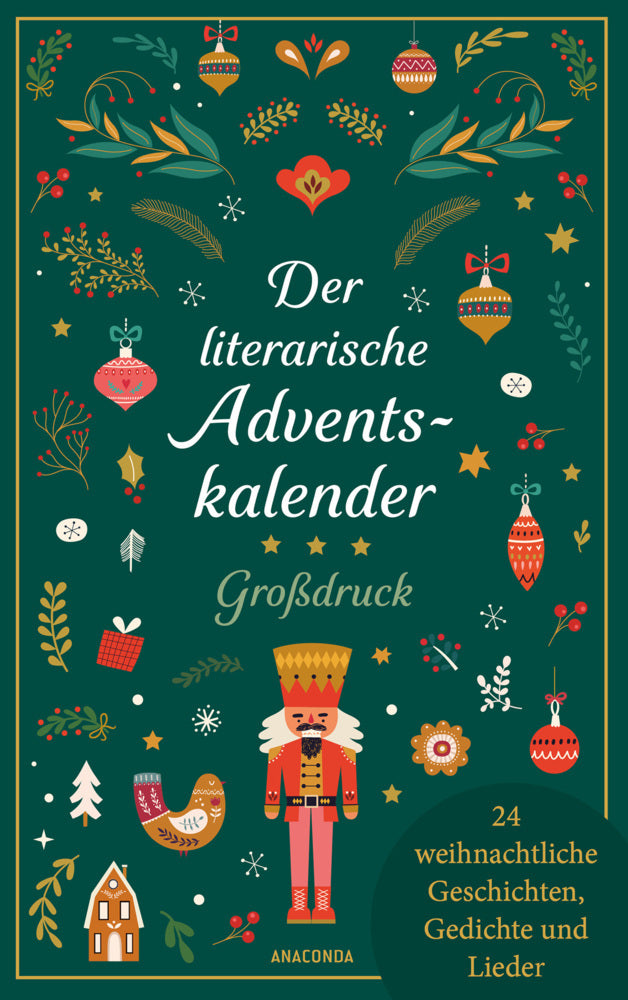 Der literarische Adventskalender. Großdruck. 24 weihnachtliche Geschichten, Gedichte und Lieder (Anaconda Verlag)