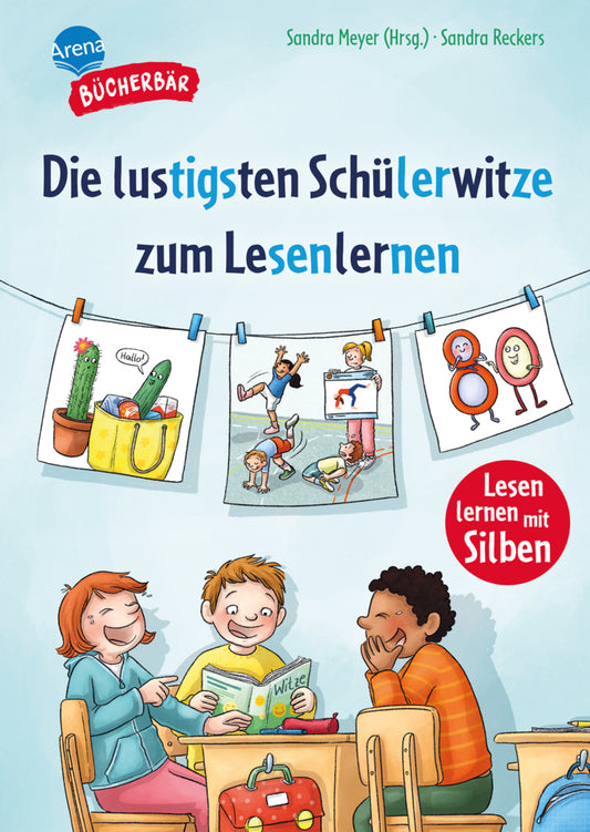 Die lustigsten Schülerwitze zum Lesenlernen (Arena Erstlesebücher)