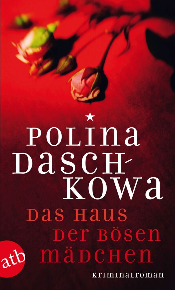 Das Haus der bösen Mädchen (Polina Daschkowa)