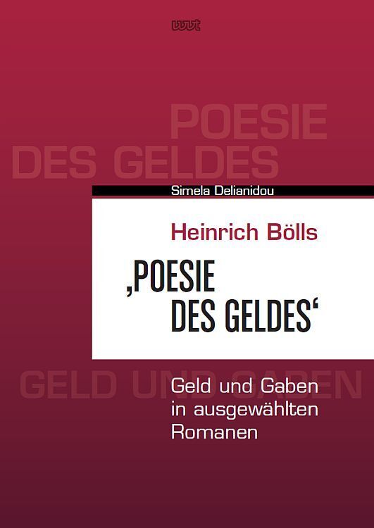 Heinrich Bölls 'Poesie des Geldes' (Simela Delianidou)