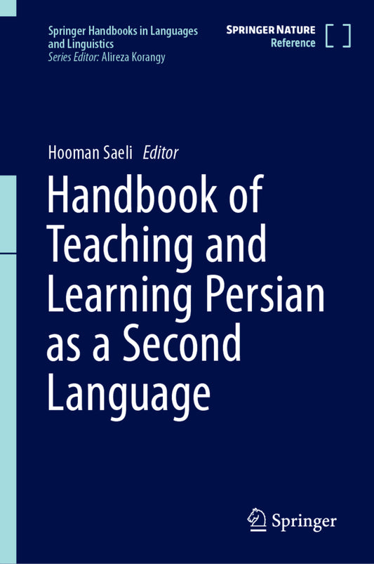 Handbook of Teaching and Learning Persian as a Second Language (Hooman Saeli)