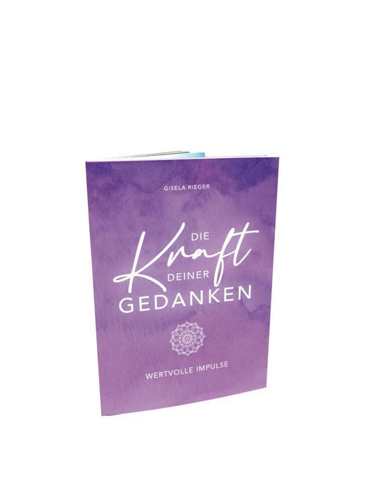 Die Kraft Deiner Gedanken (Gisela Rieger)