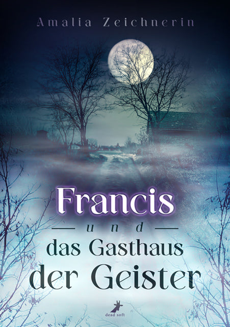 Francis und das Gasthaus der Geister (Amalia Zeichnerin)