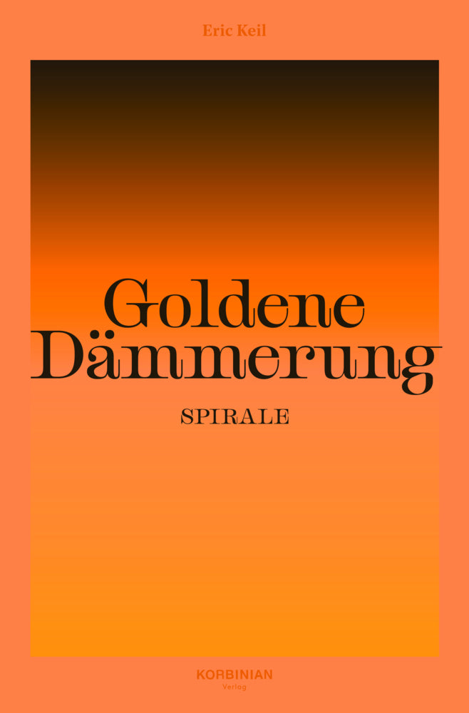 Goldene Dämmerung: Spirale (Eric Keil)