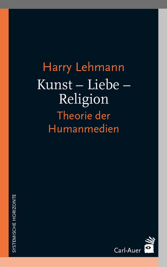 Kunst - Liebe - Religion (Harry Lehmann)