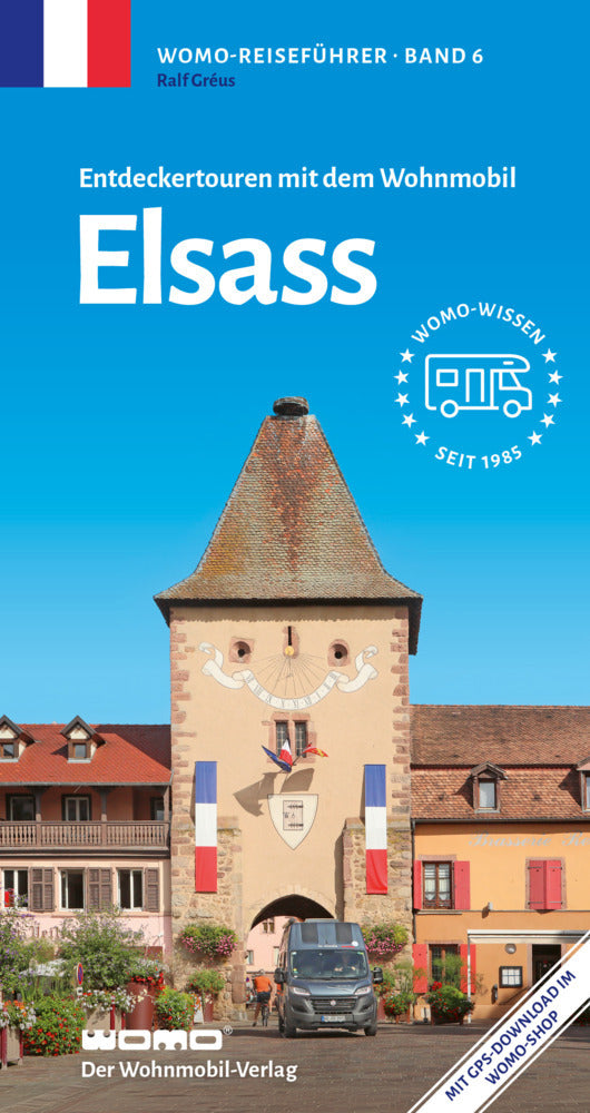 Entdeckertouren mit dem Wohnmobil Elsass (Ralf Gréus)