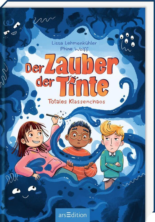 Der Zauber der Tinte - Totales Klassenchaos (Der Zauber der Tinte 1) (Lissa Lehmenkühler)