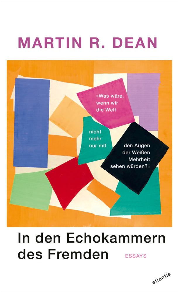 In den Echokammern des Fremden (Martin R. Dean)