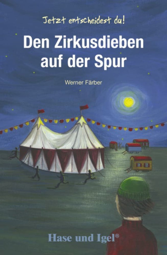 Den Zirkusdieben auf der Spur, Schulausgabe (Werner Färber)