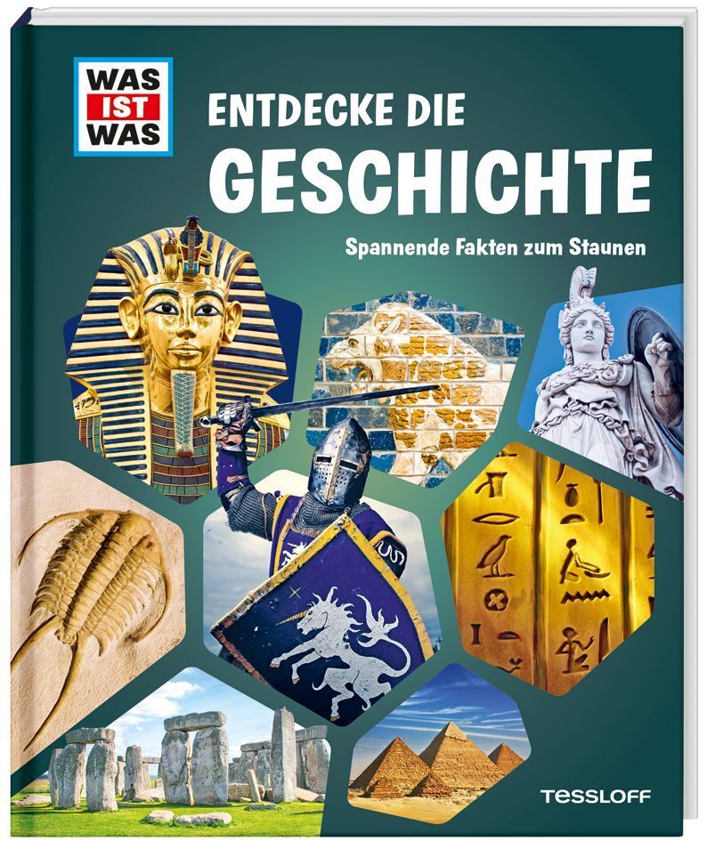 WAS IST WAS Entdecke die Geschichte (Tessloff Verlag Ragnar Tessloff Gmbh & Co.Kg)