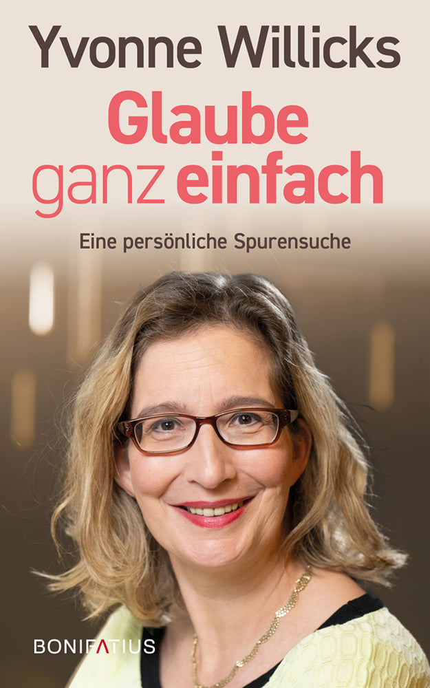 Glaube ganz einfach (Yvonne Willicks)