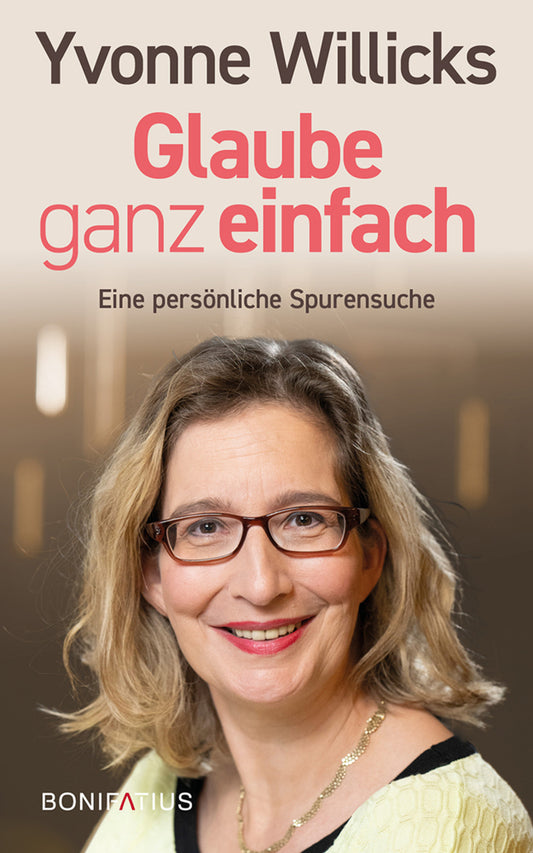 Glaube ganz einfach (Yvonne Willicks)