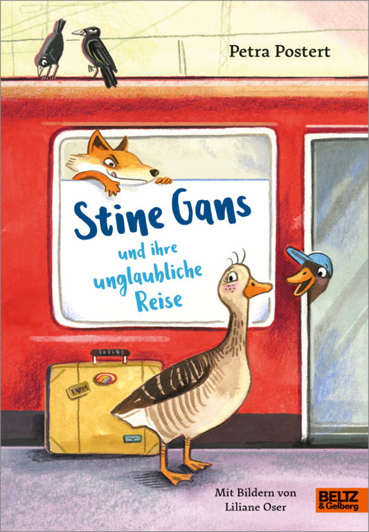 Stine Gans und ihre unglaubliche Reise (Petra Postert)