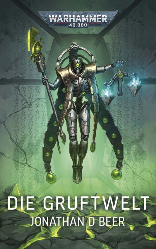 Warhammer 40.000 - Die Gruftwelt (Jonathan D Beer)
