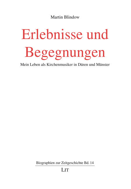 Erlebnisse und Begegnungen (Martin Blindow)