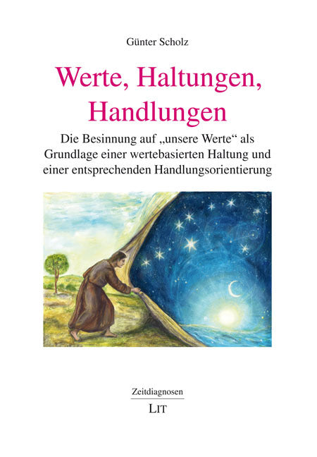 Werte, Haltungen, Handlungen (Günter Scholz)