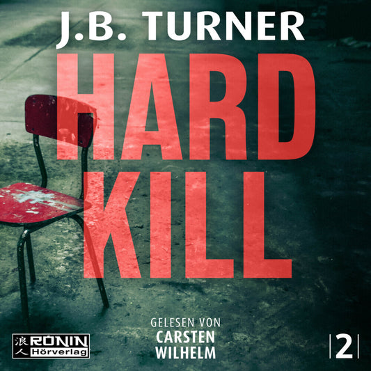 Hard Kill - Ein Jon Reznick-Thriller von J.B. Turner (J. B. Turner)