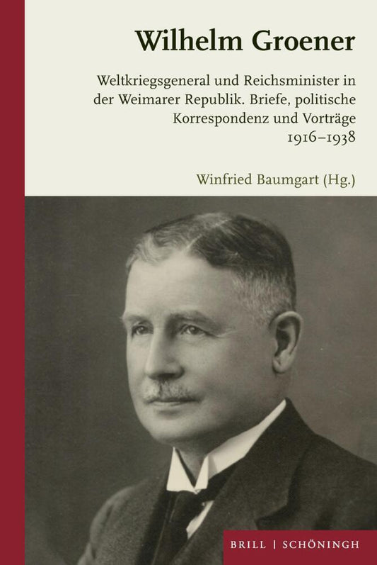 Wilhelm Groener (Winfried Baumgart)