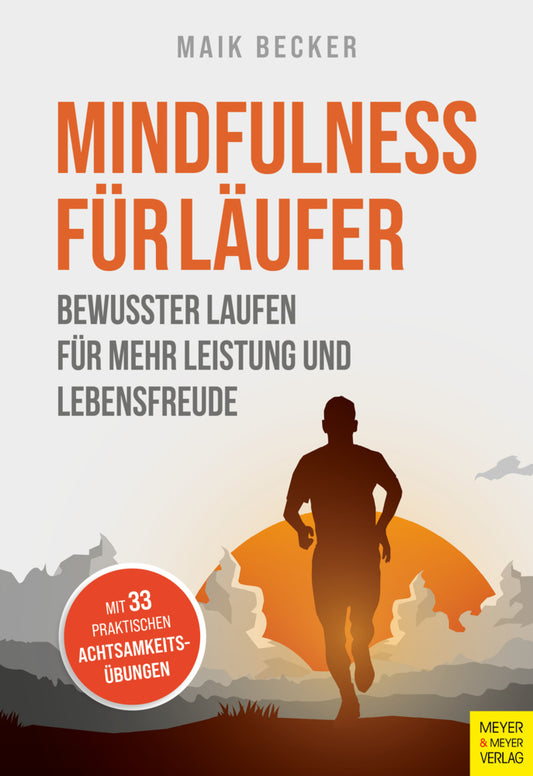 Mindfulness für Läufer (Maik Becker)