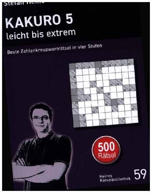 Kakuro 5 - leicht bis extrem (Stefan Heine)
