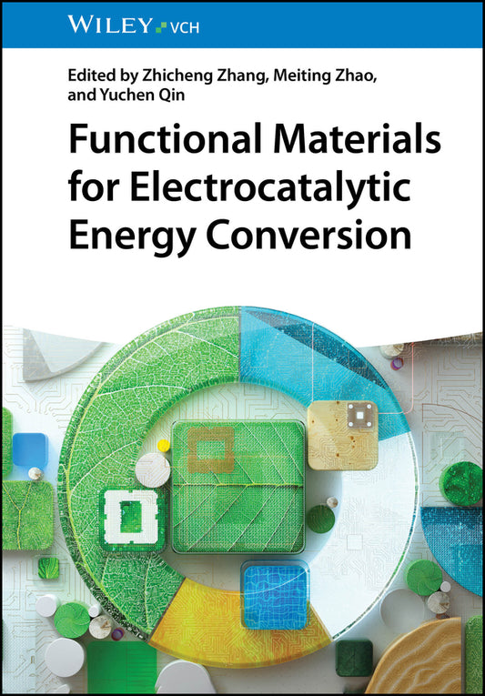 Functional Materials for Electrocatalytic Energy Conversion (Zhicheng Zhang)