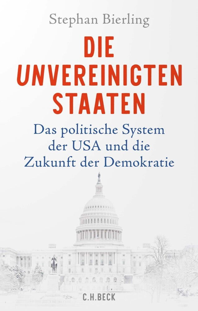 Die Unvereinigten Staaten (Stephan Bierling)
