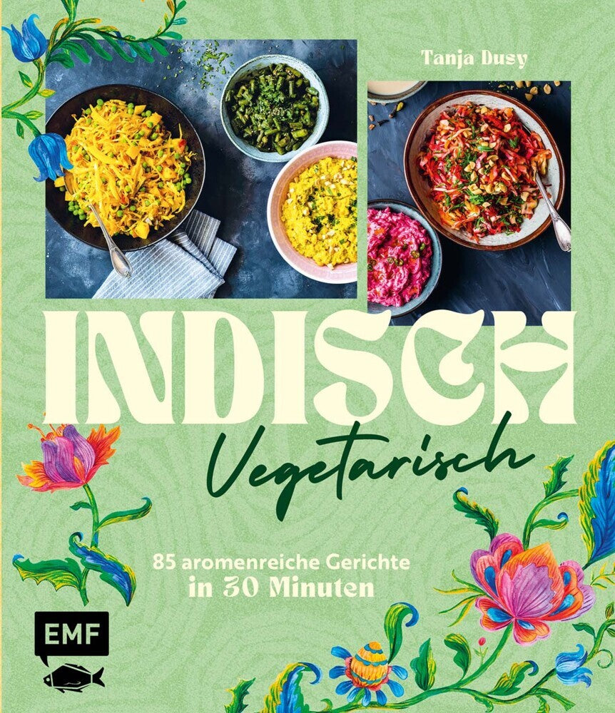 Indisch vegetarisch (Tanja Dusy)
