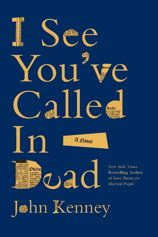 I See You've Called in Dead (John Kenney)