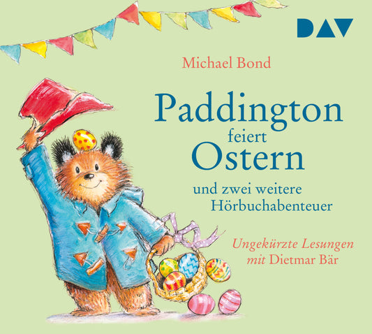 Paddington feiert Ostern und zwei weitere Hörbuchabenteuer, 1 Audio-CD (Michael Bond)