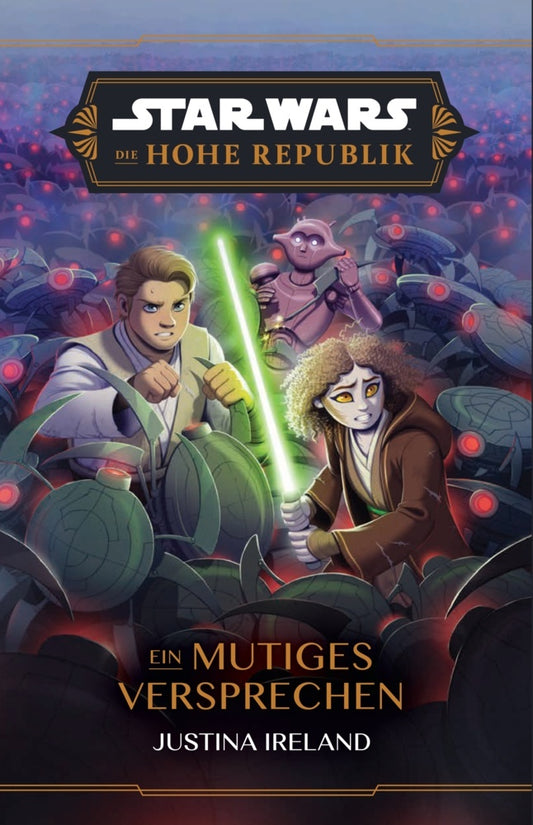 Star Wars Jugendroman: Die Hohe Republik - Ein mutiges Versprechen (Justina Ireland)