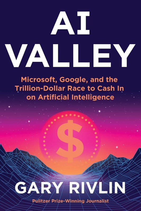 AI Valley (Gary Rivlin)