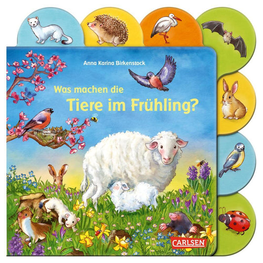 Was machen die Tiere im Frühling? (Anna Karina Birkenstock)