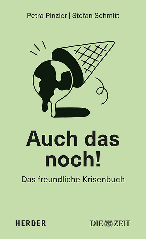 Auch das noch! (Petra Pinzler)