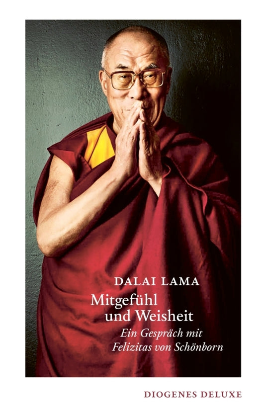 Mitgefühl und Weisheit (Dalai Lama Xiv.)