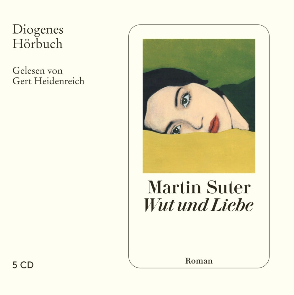 Wut und Liebe, 5 Audio-CD (Martin Suter)