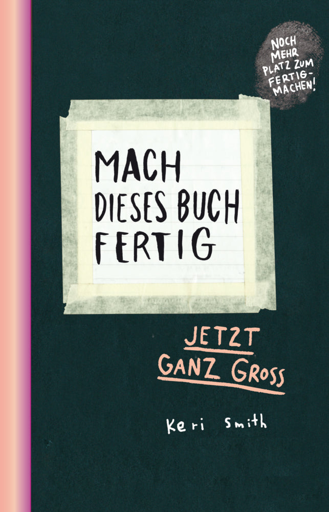 Mach dieses Buch fertig XXL (Keri Smith)