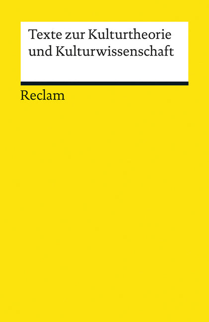 Texte zur Kulturtheorie und Kulturwissenschaft (Roland Borgards)