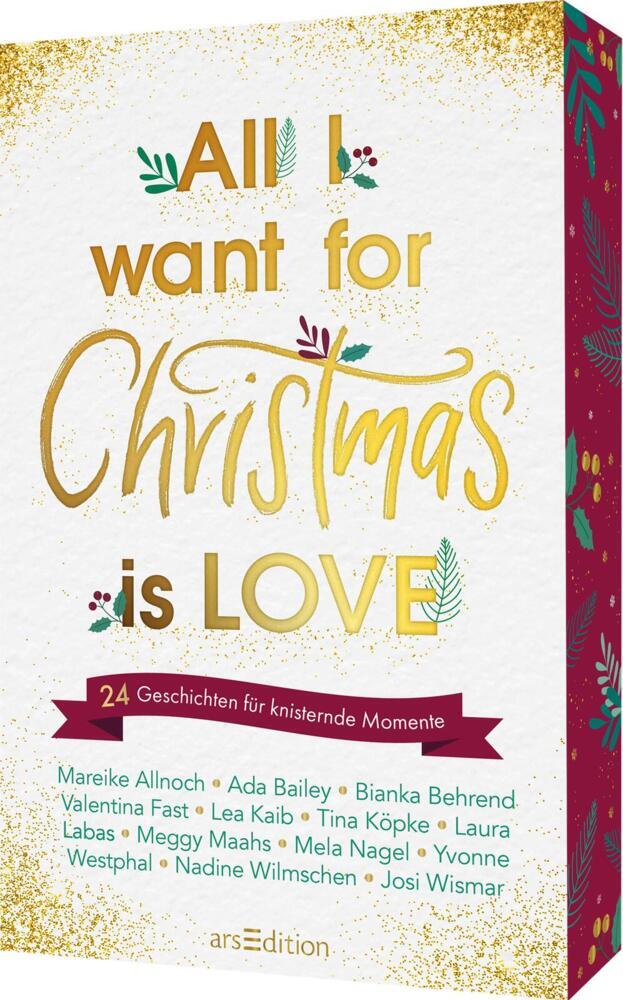 All I want for Christmas is Love (Mareike Allnoch)