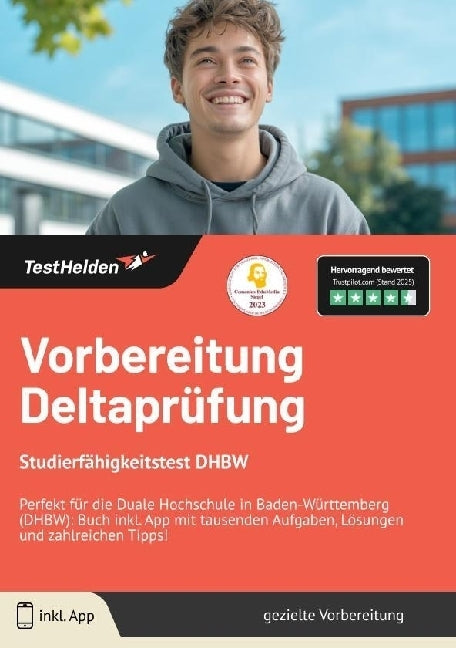 Vorbereitung Deltaprüfung / Studierfähigkeitstest DHBW 2025 | Perfekt für die Duale Hochschule in Baden-Württemberg (DHBW): Buch inkl. App mit tausenden Aufgaben, Lösungen und zahlreichen Tipps! (Tom Wenk)