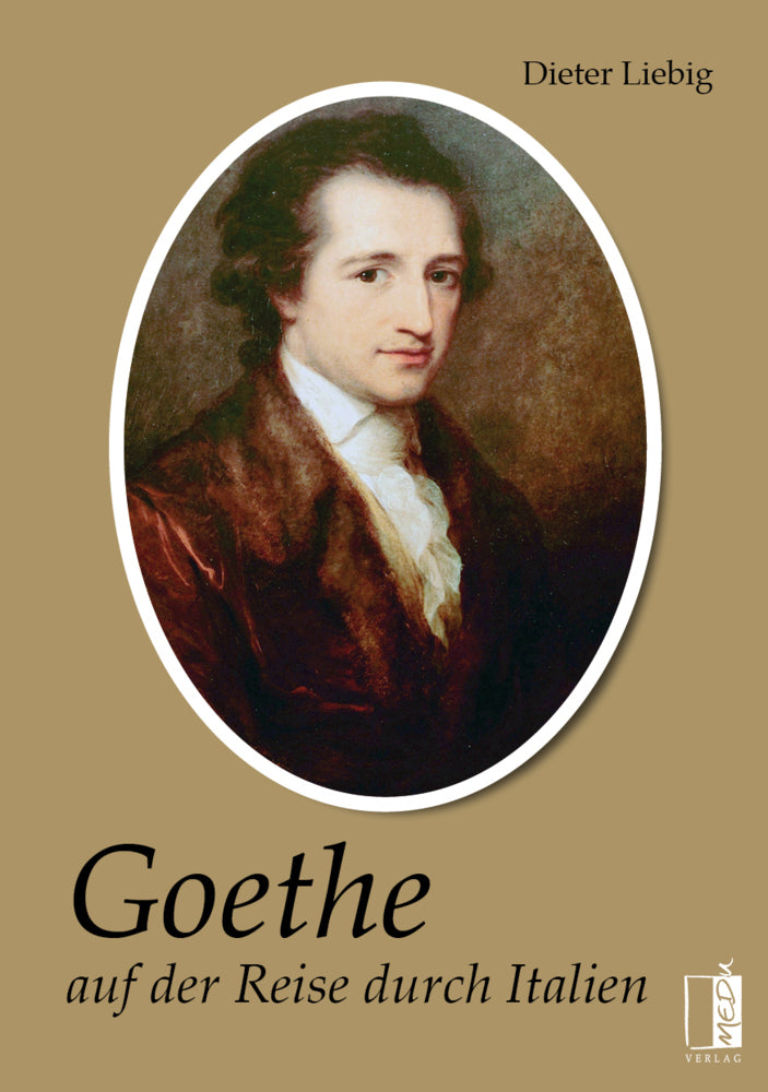 Goethe auf der Reise durch Italien (Dieter Liebig)