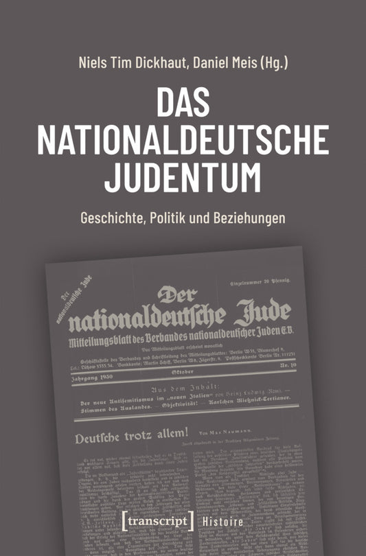Das nationaldeutsche Judentum (Niels Tim Dickhaut)