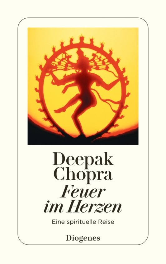 Feuer im Herzen (Deepak Chopra)