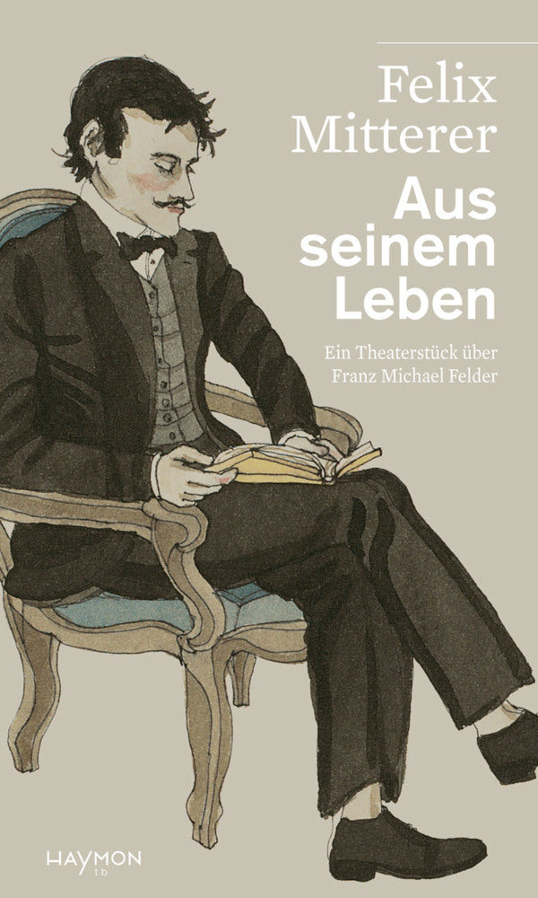 Aus seinem Leben (Felix Mitterer)