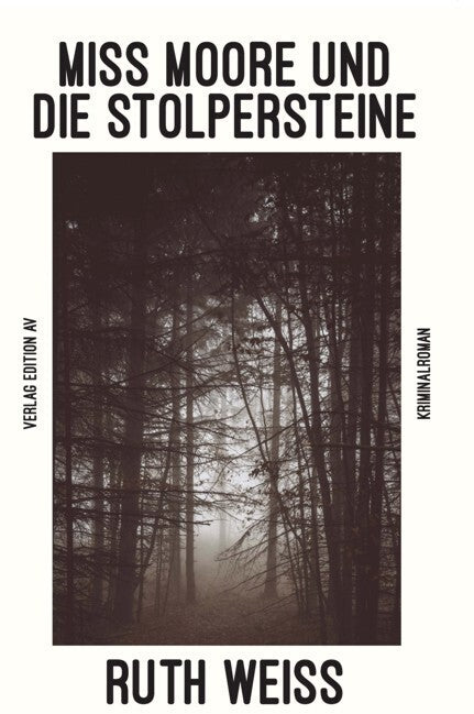 Miss Moore und die Stolpersteine (Ruth Weiss)