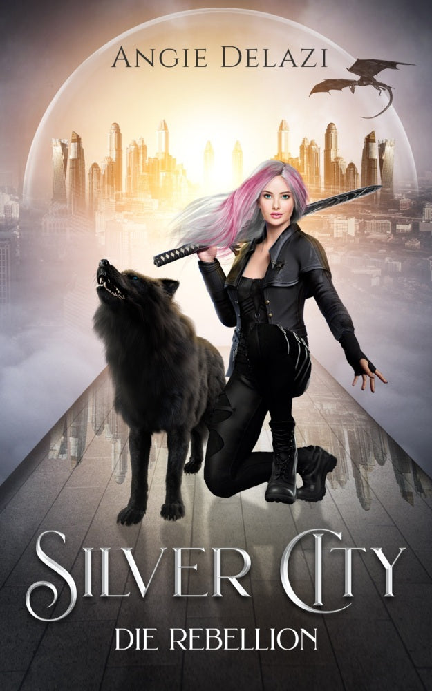 Silver City - die Rebellion (Angie Delazi)