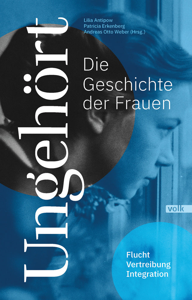 Ungehört - die Geschichte der Frauen (Lilia Antipow)
