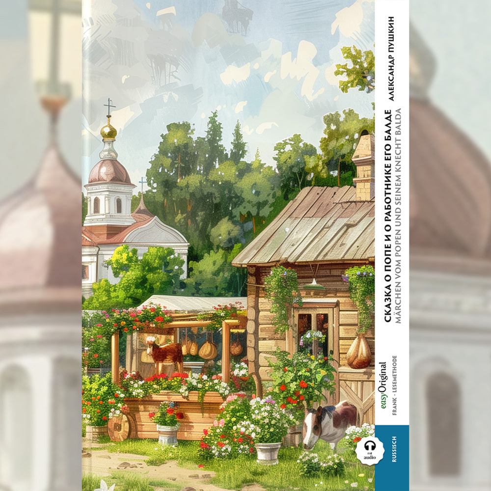 Skazka o pope i o rabotnyke yego Balde / Das Märchen vom Popen und seinem Knecht Balda (Buch + Audio-Online) - Frank-Lesemethode - Kommentierte zweisprachige Ausgabe Russisch-Deutsch, m. 1 Audio, m. 1 Audio (Alexander Puschkin)