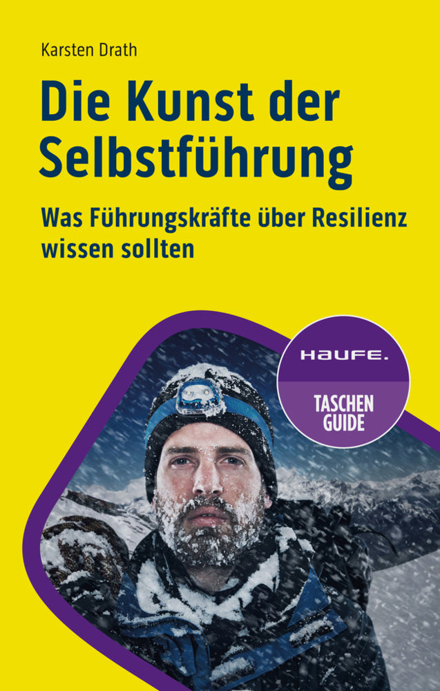 Die Kunst der Selbstführung (Karsten Drath)