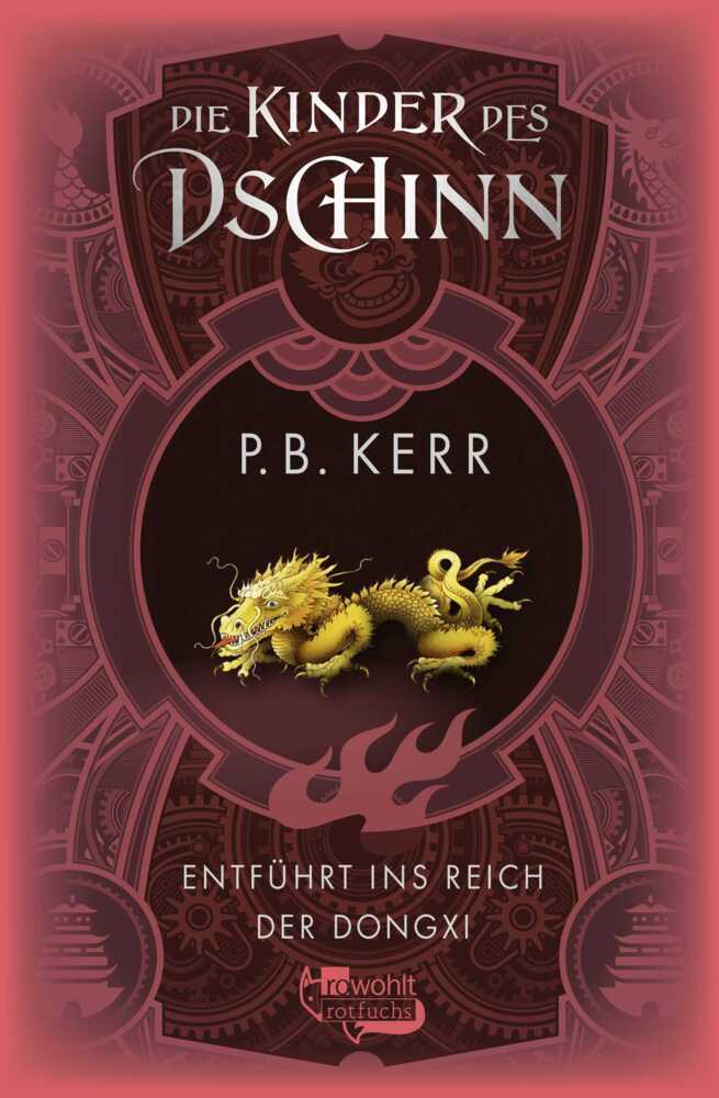 Die Kinder des Dschinn: Entführt ins Reich der Dongxi (P. B. Kerr)