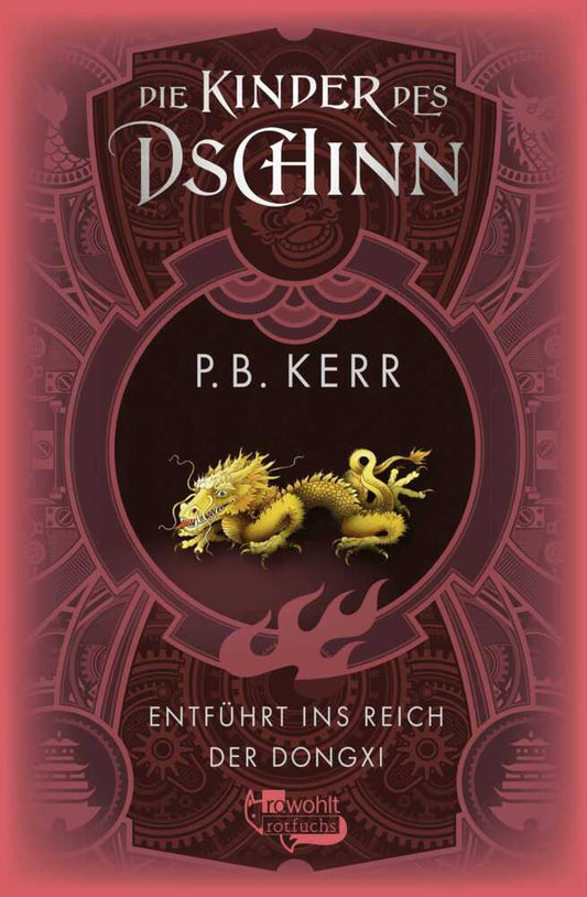 Die Kinder des Dschinn: Entführt ins Reich der Dongxi (P. B. Kerr)